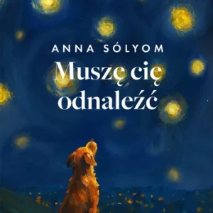 Muszę cię odnaleźć